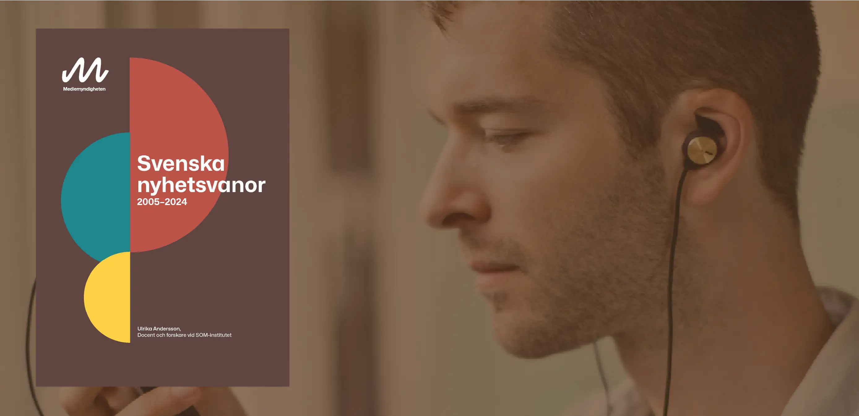 Man med hörlurar bredvid rapportomslag om nyhetsvanor