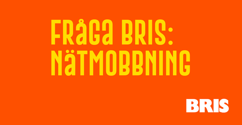 En bild med texten Fråga BRIS: nätmobbning
